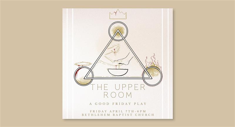 The Upper Room: A Good Friday Play