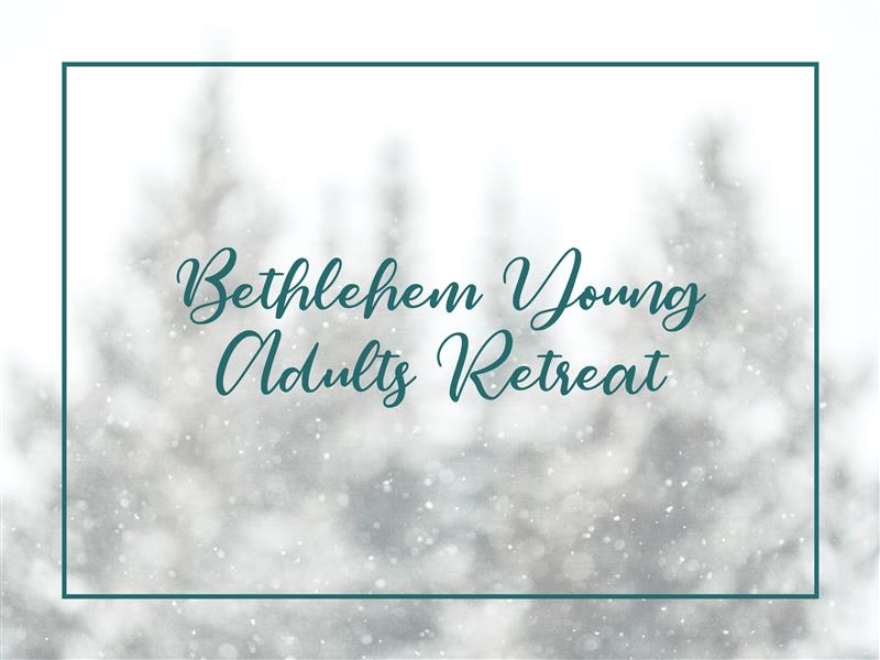 Downtown Young Adults Winter Retreat